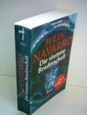 Couverture du produit · Julia Navarro: Die stumme Bruderschaft