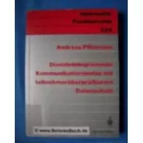 Couverture du produit · Diensteintegrierende Kommunikationsnetze mit teilnehmerüberprüfbarem Datenschutz.
