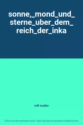 Couverture du produit · sonne,_mond_und_sterne_uber_dem_reich_der_inka