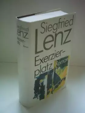 Couverture du produit · Siegfried Lenz: Exerzierplatz