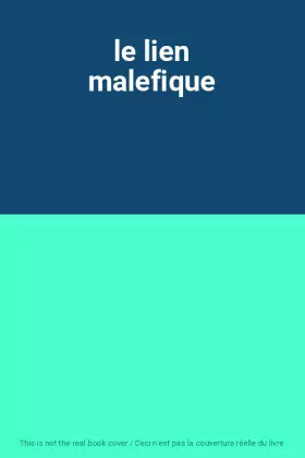 Couverture du produit · le lien malefique