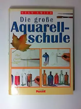Couverture du produit · Die große Aquarellschule.