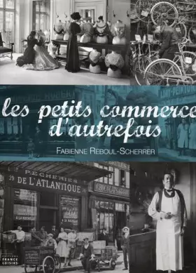 Couverture du produit · les petits commerces d'autrefois.