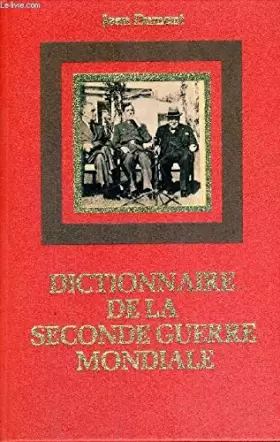Couverture du produit · Dictionnaire de la seconde guerre Mondiale