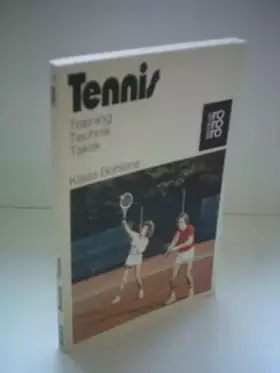 Couverture du produit · Klaas Bohlens: Tennis - Training, Technik, Taktik