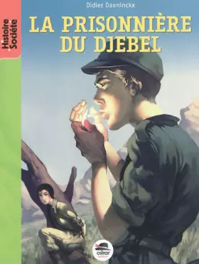 Couverture du produit · La prisonnière du djebel