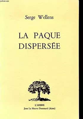 Couverture du produit · LA PAQUE DISPERSEE