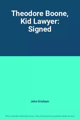 Couverture du produit · Theodore Boone, Kid Lawyer: Signed