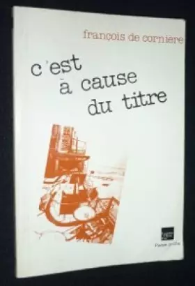 Couverture du produit · C'est à cause du titre