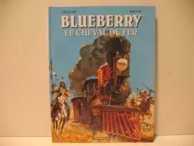 Couverture du produit · Blueberry, le cheval de fer