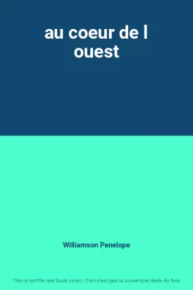 Couverture du produit · au coeur de l ouest