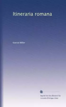 Couverture du produit · Itineraria Romana (édition allemande)