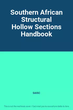 Couverture du produit · Southern African Structural Hollow Sections Handbook