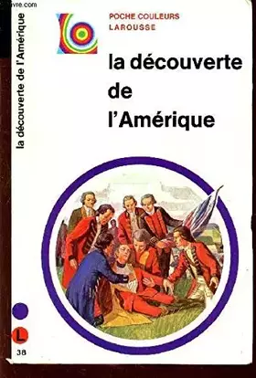 Couverture du produit · LA DECOUVERTE DE L'AMERIQUE