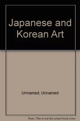 Couverture du produit · Japanese and Korean Art
