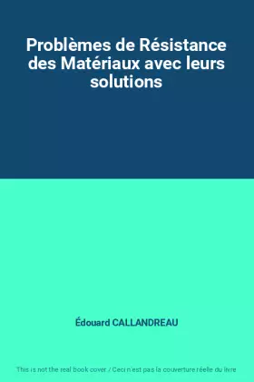 Couverture du produit · Problèmes de Résistance des Matériaux avec leurs solutions