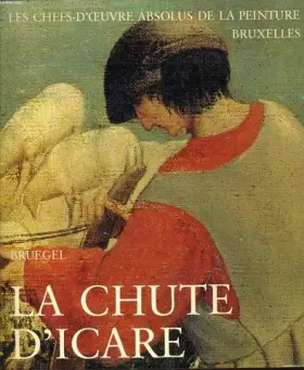 Couverture du produit · BRUEGEL LA CHUTE D'ICARE