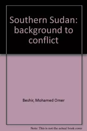 Couverture du produit · Southern Sudan: background to conflict
