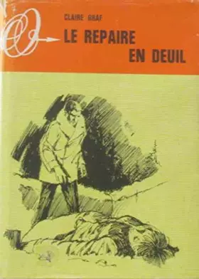 Couverture du produit · Le repaire en deuil.