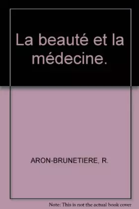 Couverture du produit · La beauté et la médecine.