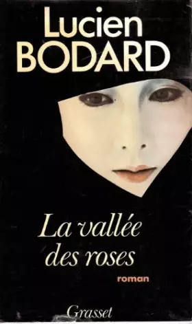 Couverture du produit · La vallée des roses.