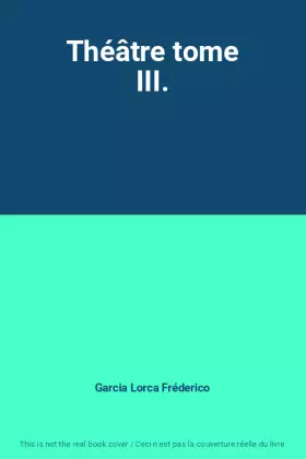 Couverture du produit · Théâtre tome III.