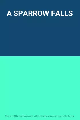Couverture du produit · A SPARROW FALLS