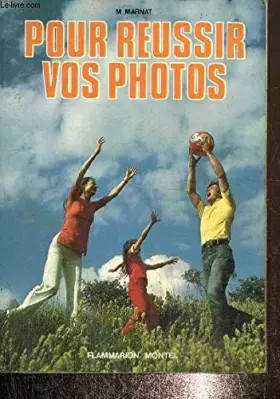 Couverture du produit · Pour réussir vos photos.