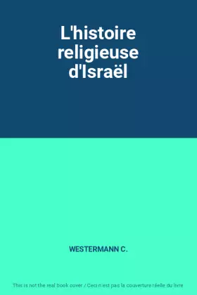 Couverture du produit · L'histoire religieuse d'Israël