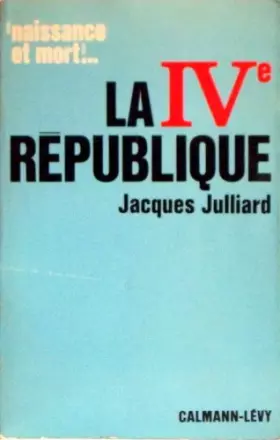 Couverture du produit · La IVème république.