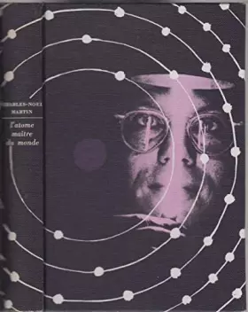 Couverture du produit · L'atome maître du monde.