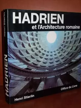 Couverture du produit · Hadrien et l'architecture romaine.