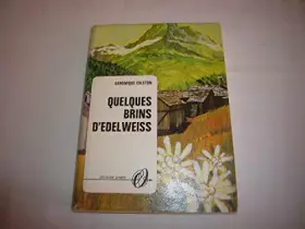 Couverture du produit · Quelques brins d'edelweiss.