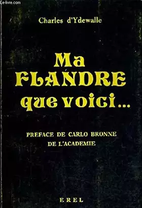 Couverture du produit · Ma Flandre que voici...