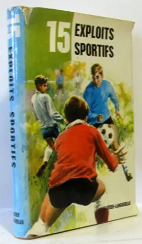 Couverture du produit · 15 exploits sportifs