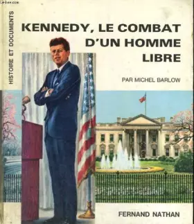 Couverture du produit · KENNEDY LE COMBAT D'UN HOMME LIBRE