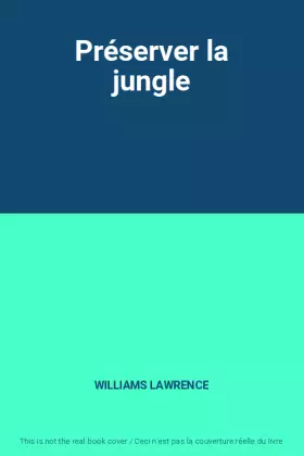 Couverture du produit · Préserver la jungle