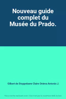 Couverture du produit · Nouveau guide complet du Musée du Prado.