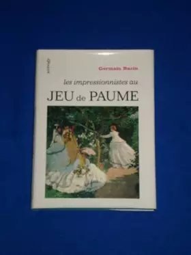 Couverture du produit · LES IMPRESSIONNISTES AU JEU DE PAUME