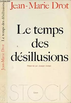 Couverture du produit · LE TEMPS DES DESILLUSIONS