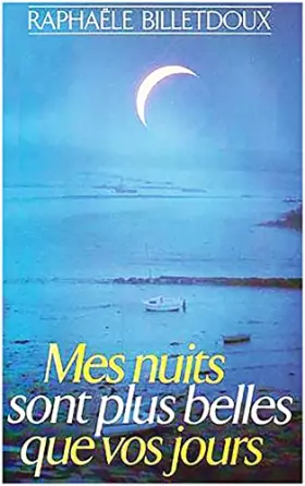 Couverture du produit · MES NUITS SONT PLUS BELLES QUE VOS JOURS