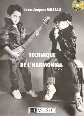 Couverture du produit · LEMOINE MILTEAU JEAN-JACQUES - TECHNIQUE DE L'HARMONICA + CD Méthode et pédagogie Bois Harmonica