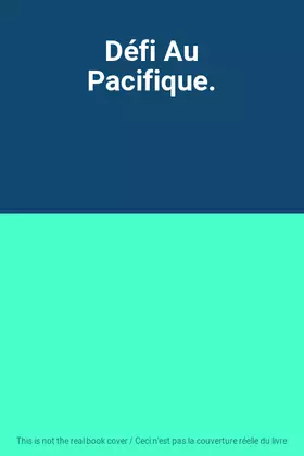 Couverture du produit · Défi Au Pacifique.