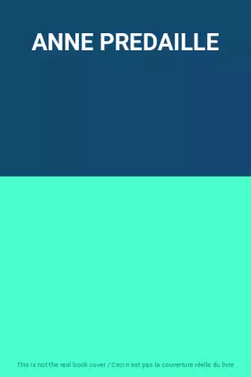 Couverture du produit · ANNE PREDAILLE