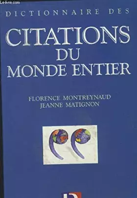 Couverture du produit · DICTIONNAIRE DE CITATIONS DU MONDE ENTIER
