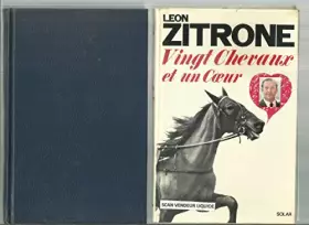 Couverture du produit · Vingt Chevaux et un coeur.