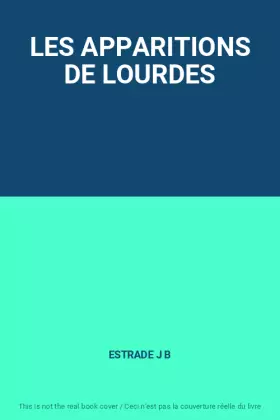 Couverture du produit · LES APPARITIONS DE LOURDES