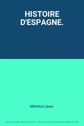 Couverture du produit · HISTOIRE D'ESPAGNE.