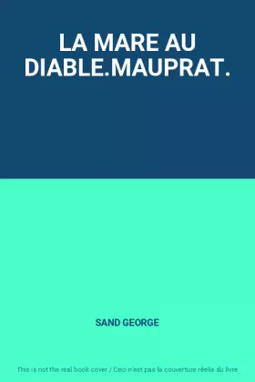 Couverture du produit · LA MARE AU DIABLE.MAUPRAT.
