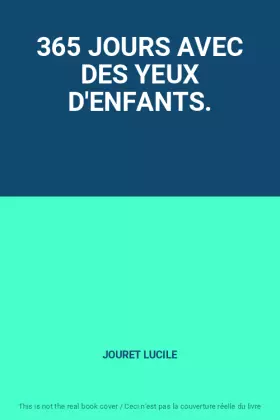 Couverture du produit · 365 JOURS AVEC DES YEUX D'ENFANTS.